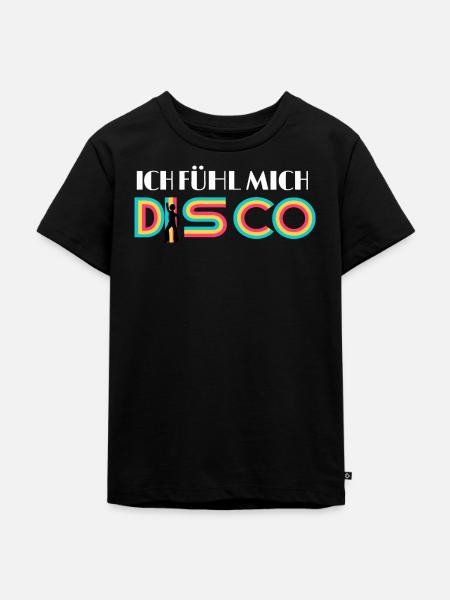 ICH FÜHL MICH DISCO - Kinder Premium Bio T-Shirt - Schwarz