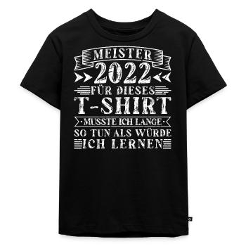 Meister 2022 Meisterprüfung - Kinder Premium Bio T-Shirt - Schwarz - Vorne - Mikhail (115cm)