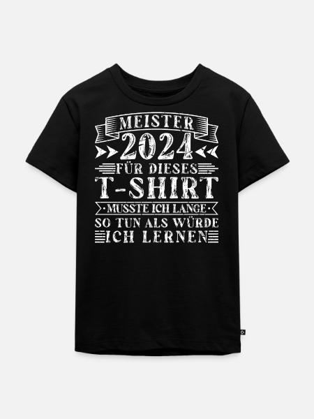 Meister 2024 Meisterprüfung - Kinder Premium Bio T-Shirt - Schwarz