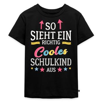 So sieht ein richtig cooles Schulkind aus - Kinder Premium Bio T-Shirt - Schwarz - Vorne - Mikhail (115cm)