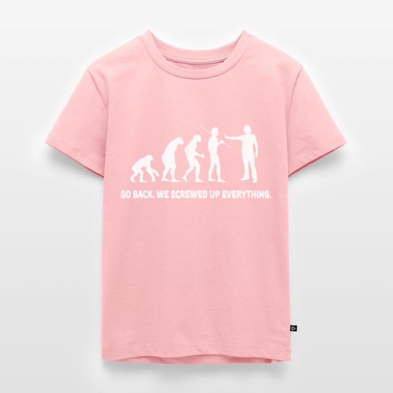Evolution Go Back We Screwed Up Everything Kids Premium Organic T-Shirt