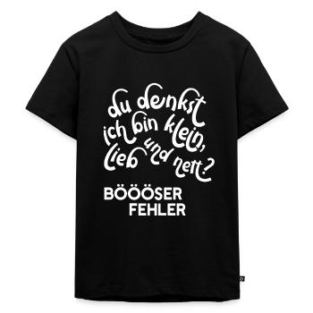 Klein Lieb Nett Fehler Geschenk Spruch Böse - Kinder Premium Bio T-Shirt - Schwarz - Vorne - Mikhail (115cm)