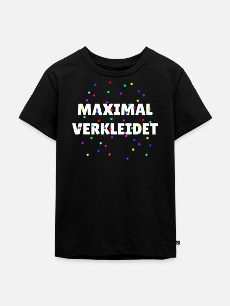Maximal verkleidet Karneval Fasching - Kinder Premium Bio T-Shirt - Schwarz