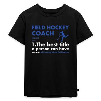 Sport Coach Definition Field Hockey - Kids Premium Organic T-Shirt - black - Front - Mikhail (115cm)