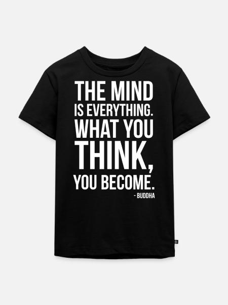 Buddha-Zitat – Geist ist alles - Kinder Premium Bio T-Shirt - Schwarz