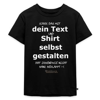 Lustiger Spruch Shirt selbst gestalten - Kinder Premium Bio T-Shirt - Schwarz - Vorne - Mikhail (115cm)