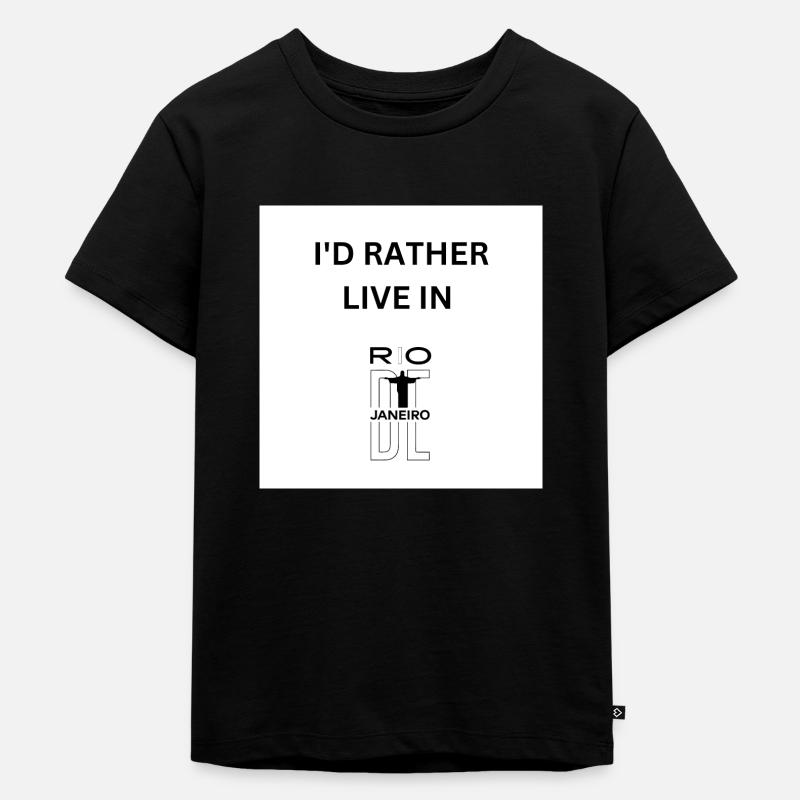 I'd Rather Live In Rio De Janeiro - Kinder Premium Bio T-Shirt - Schwarz