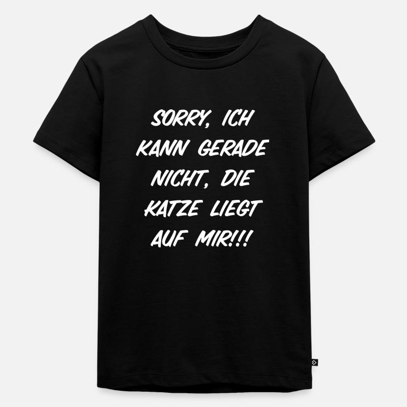 Sorry, ich kann gerade nicht wegen der Katze!!! - Kinder Premium Bio T-Shirt - Schwarz