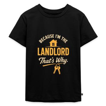 Weil ich der Vermieter bin, deshalb - Kinder Premium Bio T-Shirt - Schwarz - Vorne - Mikhail (115cm)