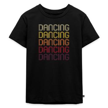 Dancing Retro Tanzen Dance Queen Dirty Geschenk - Kinder Premium Bio T-Shirt - Schwarz - Vorne - Mikhail (115cm)