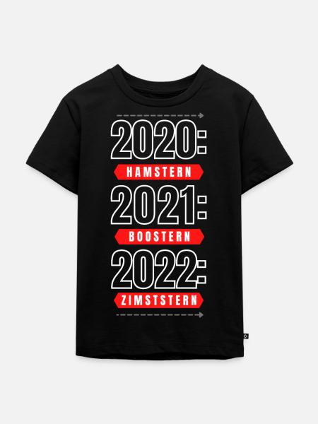 2020 Hamstern 2021 Boostern 2022 - Kinder Premium Bio T-Shirt - Schwarz