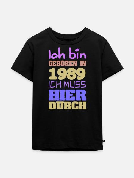 geboren 1989 - Kinder Premium Bio T-Shirt - Schwarz
