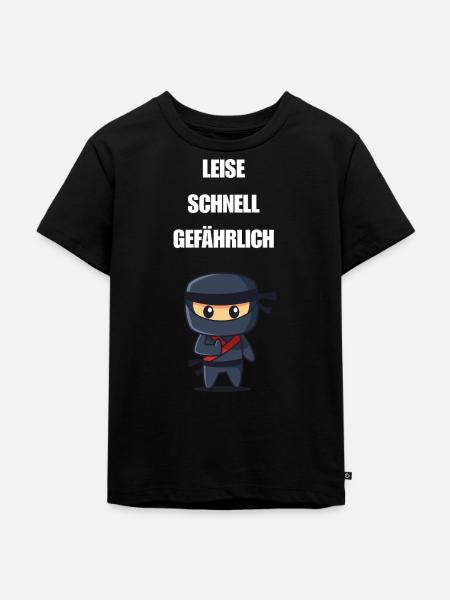 Leise Schnell Gefährlich Ninja - Kinder Premium Bio T-Shirt - Schwarz