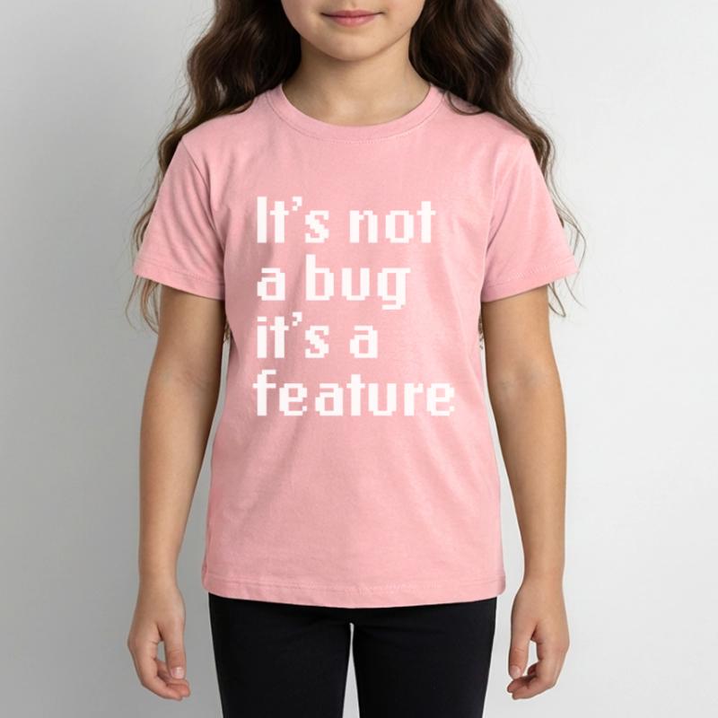 It’s Not A Bug It’s A Feature Web App Developer T-shirt Premium bio Enfant