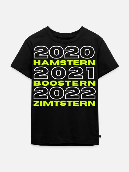2020 Hamstern 2021 Boostern 2022 - Kinder Premium Bio T-Shirt - Schwarz