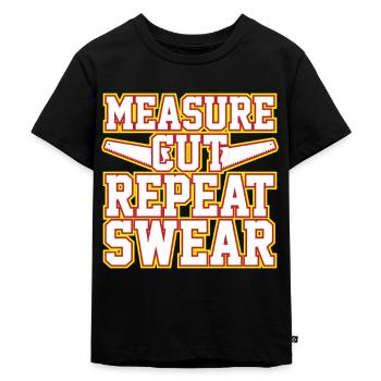 Measuring, cutting, repeating, swearing - Kids Premium Organic T-Shirt - black - Front - Mikhail (115cm)