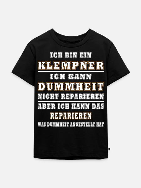 Klempner Dummheit Reparaturen - Kinder Premium Bio T-Shirt - Schwarz