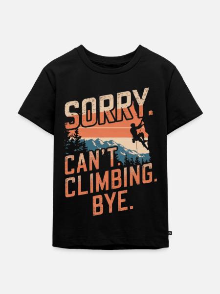 Klettern Freeclimbing felsklettern Spruch - Kinder Premium Bio T-Shirt - Schwarz