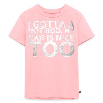 I Gota A Hot Rod Mein Auto Ist Auch Schön Für - Kinder Premium Bio T-Shirt - Rosa - Vorne - AI Model Kid Female (0cm)