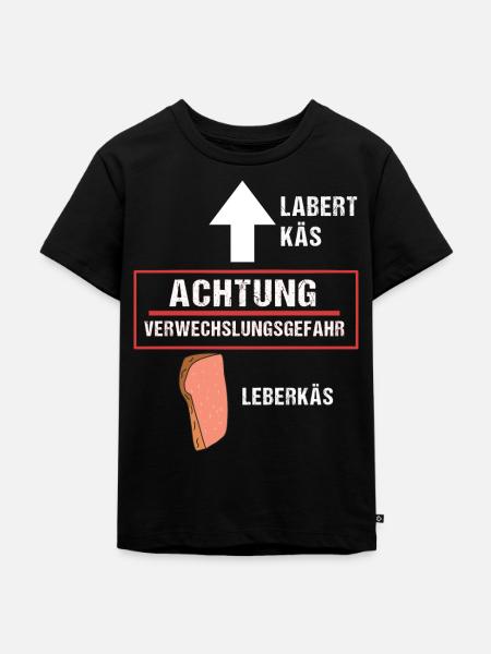 Leberkäs Labert Käs - Kinder Premium Bio T-Shirt - Schwarz