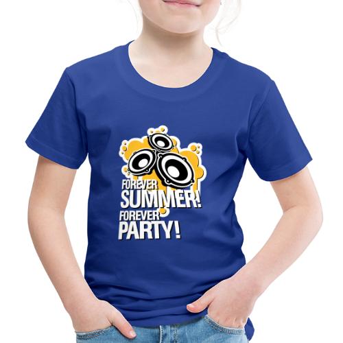 Für immer Sommer, für immer Party! - Kinder Premium T-Shirt