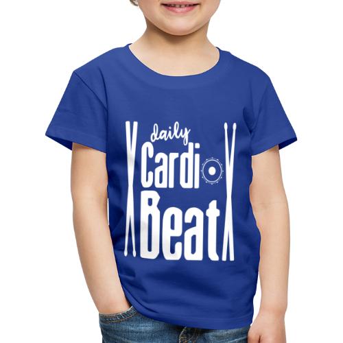 daily cardio beat drums - Kinder Premium T-Shirt