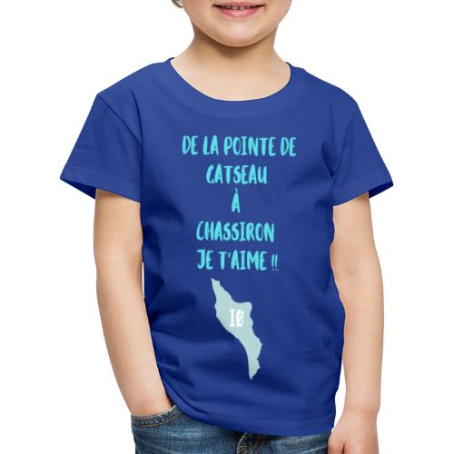 De la pointe de Gatseau à Chassiron Je t aime - T-shirt Premium Enfant