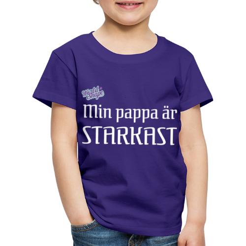 Min pappa är STARKAST - Premium-T-shirt barn