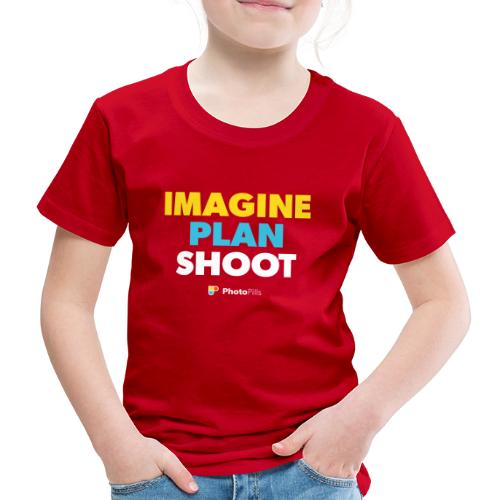 Imagine Plan. Shoot - Kids' Premium T-Shirt