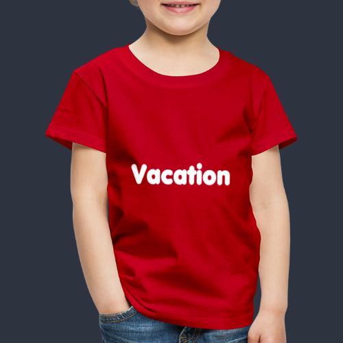 Vacation - Premium-T-shirt barn