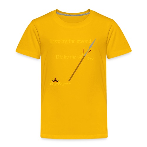Live by the sword - Kids' Premium T-Shirt