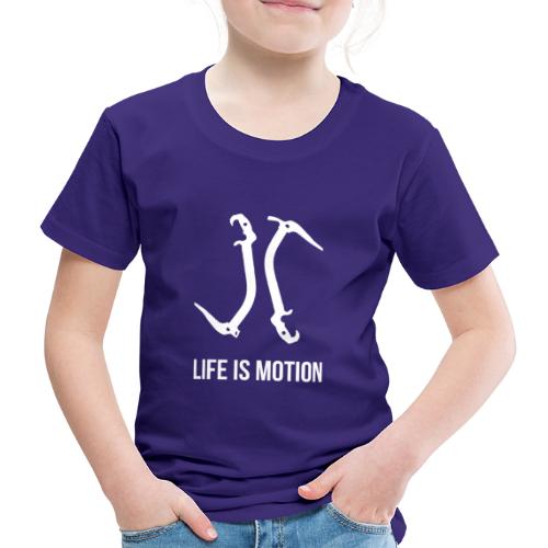 Life is motion - Kids' Premium T-Shirt