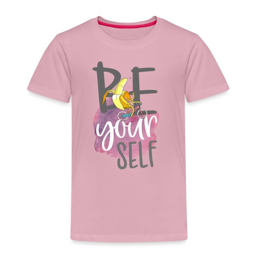 be yourself Banane - Sei sportlich und einzigartig - Kinder Premium T-Shirt