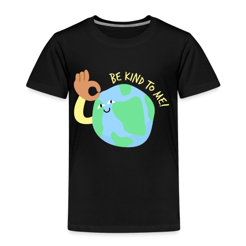 Be kind to earth - Kinder Premium T-Shirt