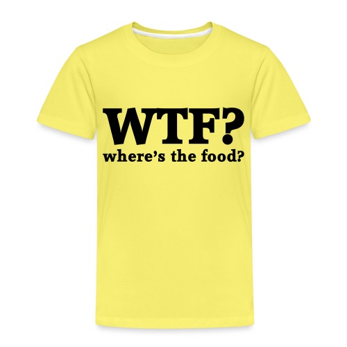 WTF - Where's the food? - Kinderen Premium T-shirt