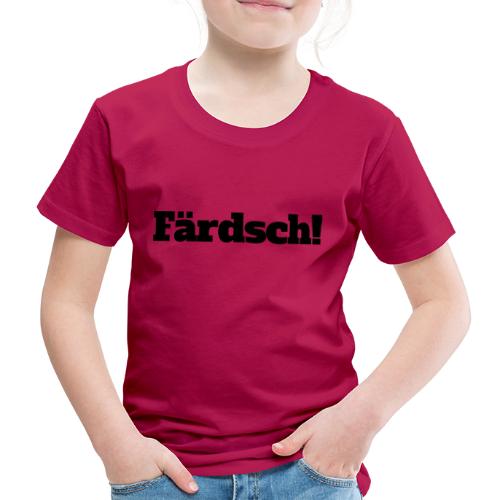 Färdsch - Kinder Premium T-Shirt