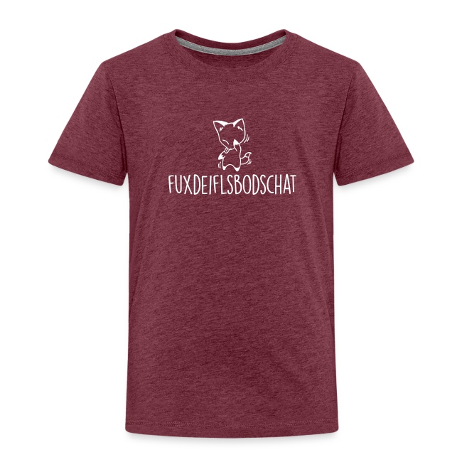 Fuxdeiflsbodschat - Kinder Premium T-Shirt