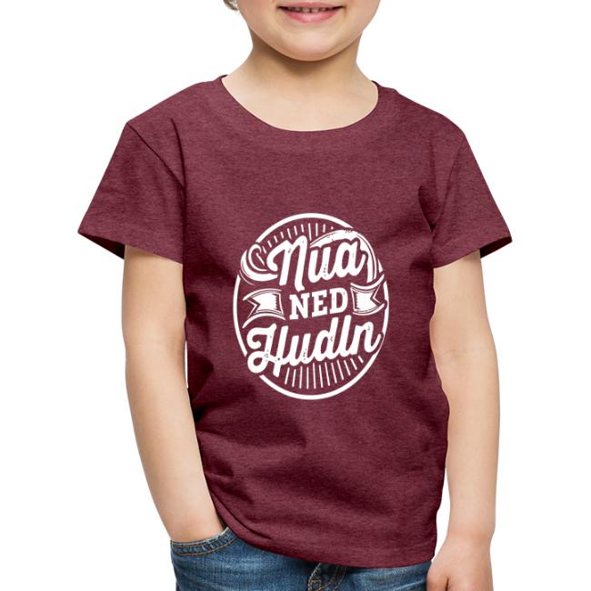 Nua ned hudln - Kinder Premium T-Shirt