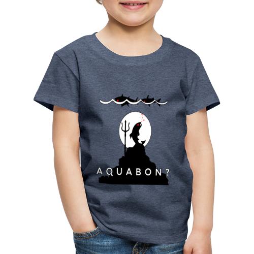 AQUA BON ? - Jeux de Mots-Francois Ville - T-shirt Premium Enfant