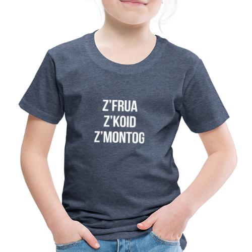 Vorschau: Zfrua zkoid zmontog - Kinder Premium T-Shirt