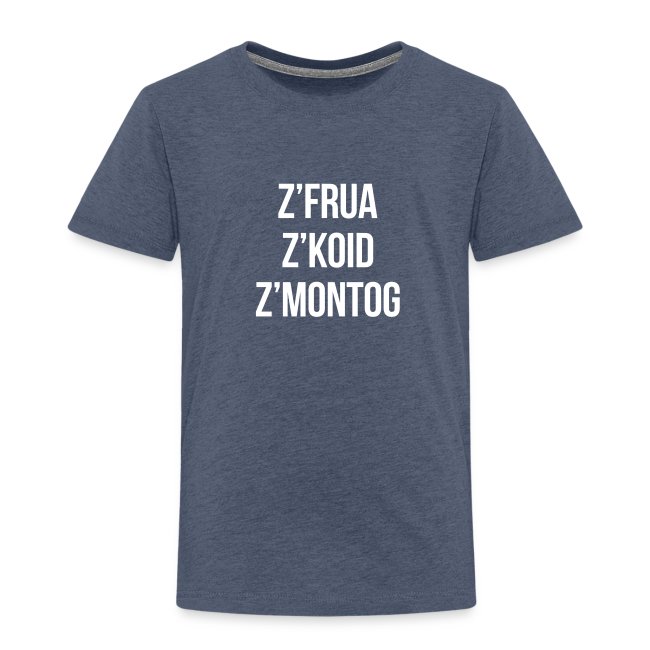 Vorschau: Zfrua zkoid zmontog - Kinder Premium T-Shirt