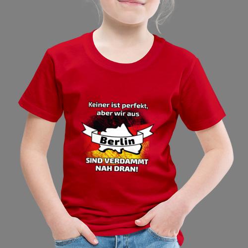 Perfekt Berlin - Kinder Premium T-Shirt