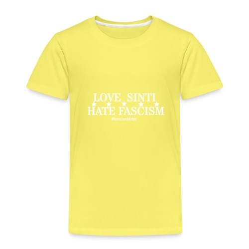Liebe Sinti Hassfaschismus - Weiße Buchstaben - Kinder Premium T-Shirt