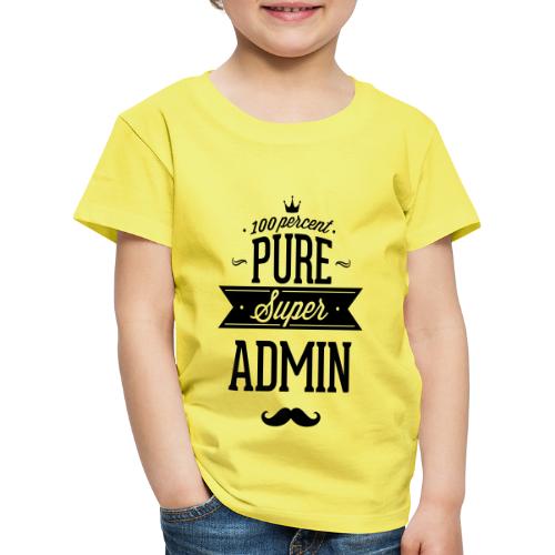 100 Prozent Super Administrator - Kinder Premium T-Shirt