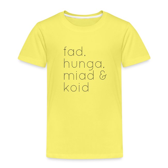 Vorschau: Fad hunga miad koid so bin i hoid - Kinder Premium T-Shirt