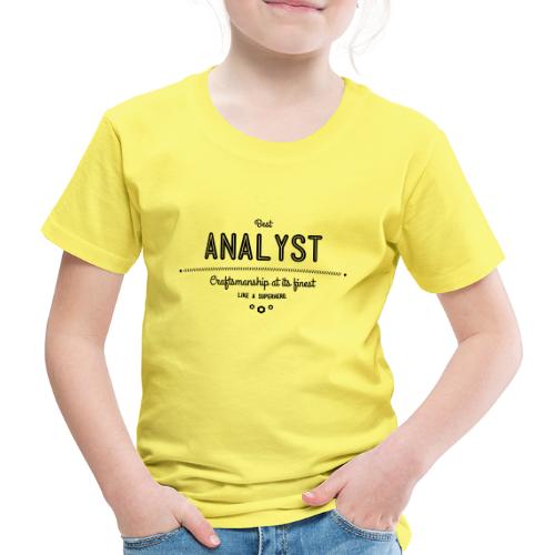 Bester Analyst - Handwerkskunst vom Feinsten, wie - Kinder Premium T-Shirt