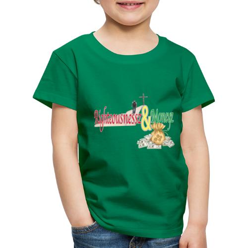 Righteousnessz&Moneyz - Kids' Premium T-Shirt
