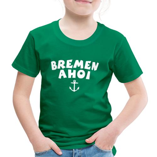Bremen Ahoi Anker Segeln Segler - Kinder Premium T-Shirt