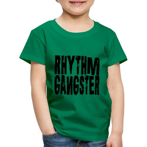 Rhythm Gangster Drums - Kinder Premium T-Shirt
