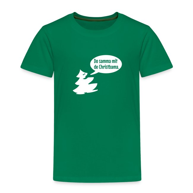 Vorschau: Do samma mit de Christbama - Kinder Premium T-Shirt